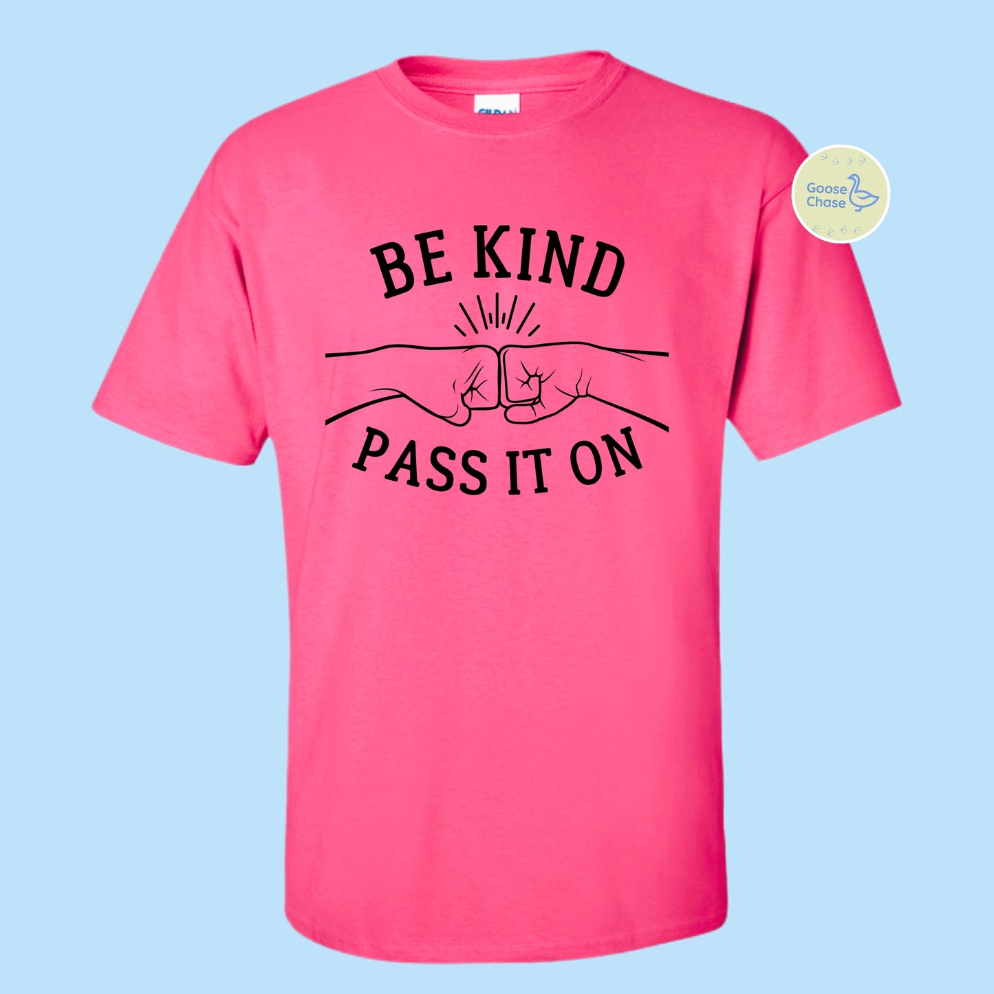 Be Kind - Pass It On Fist Bump T-Shirt