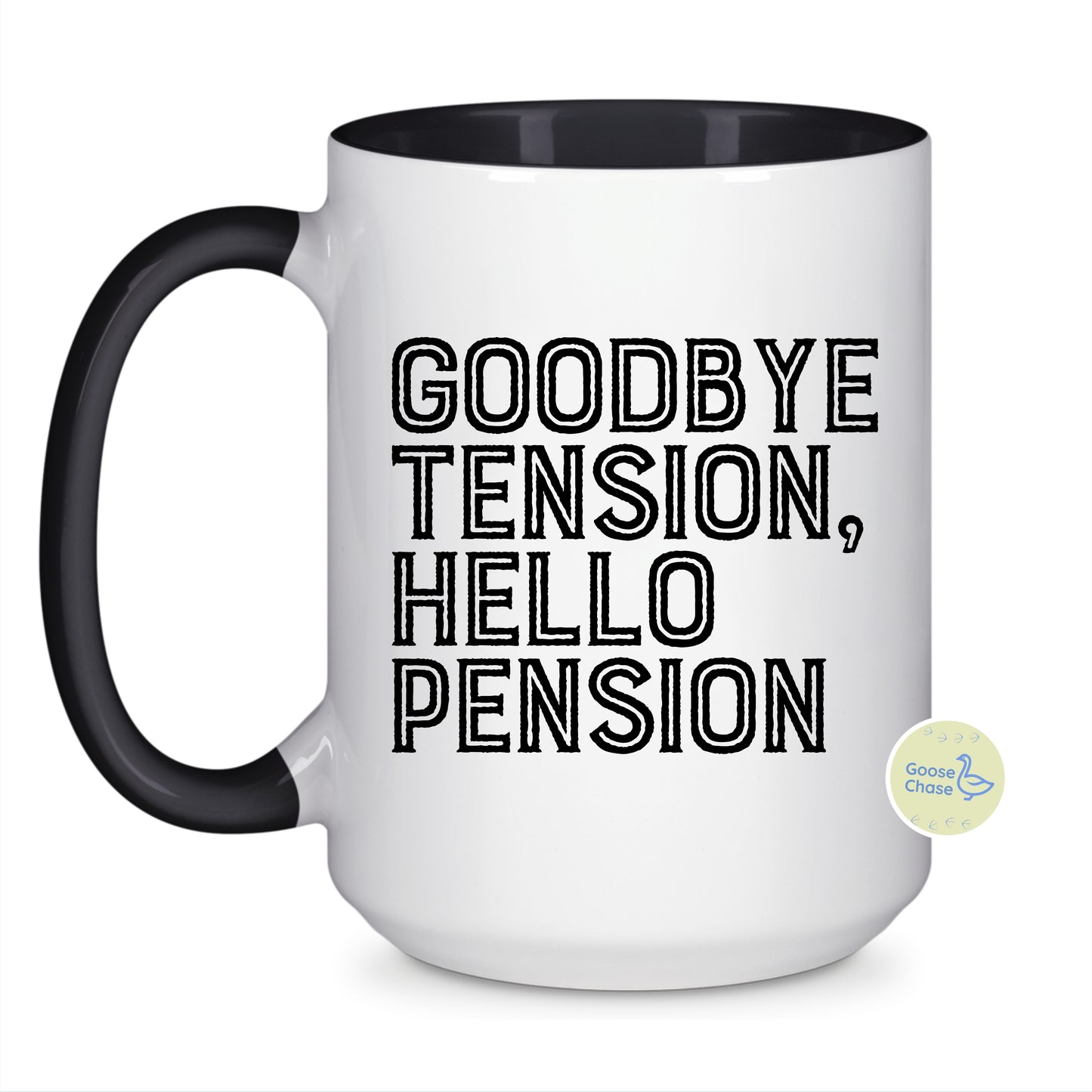 Goodbye Tension Hello Pension Retirement Mug - Black