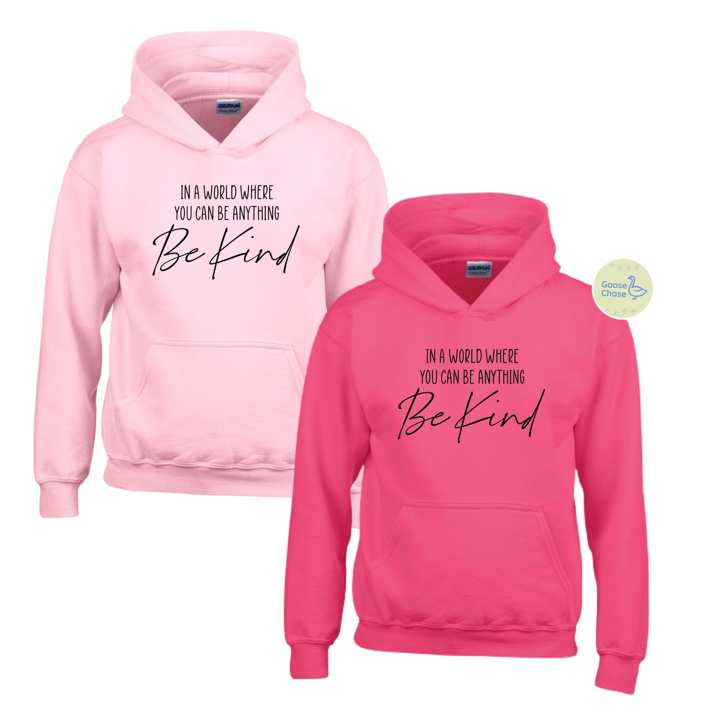 In a World Where You Can Be Anything Be Kind Hoodie