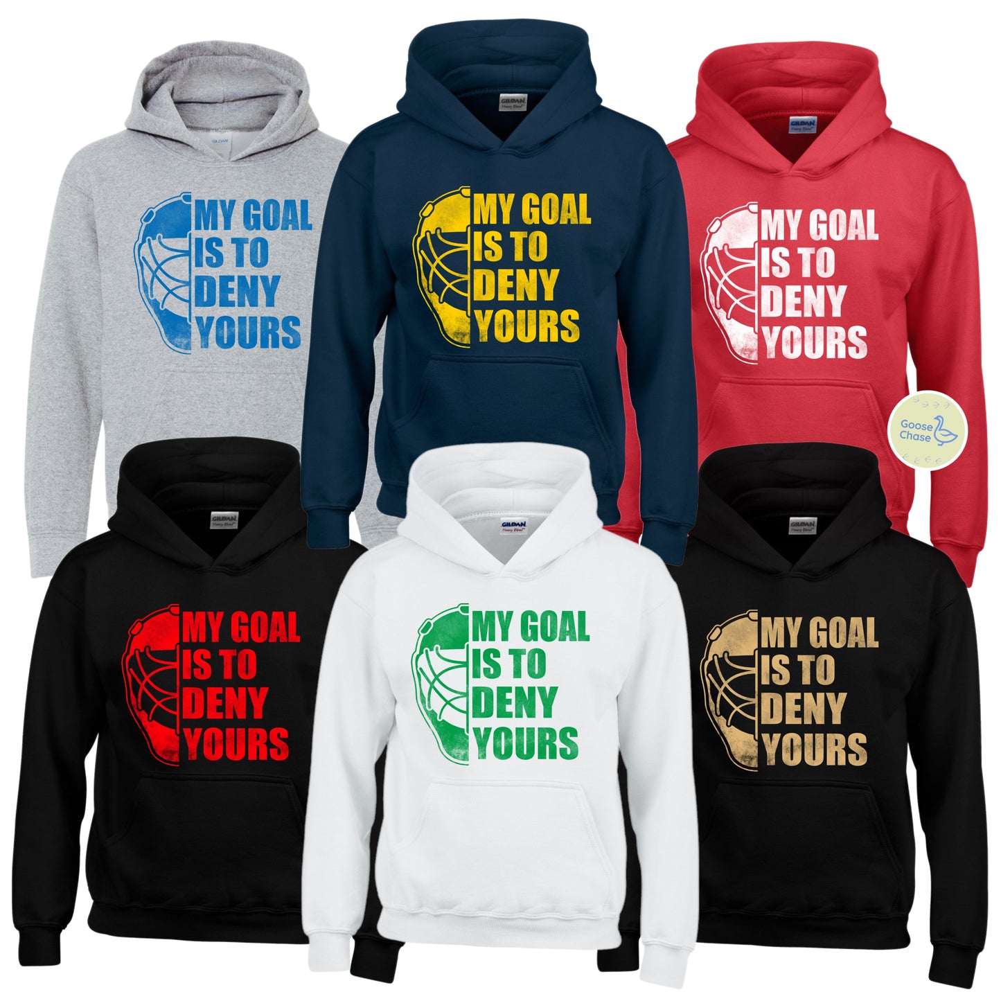 My Goal is To Deny Yours Goalie Hoodie