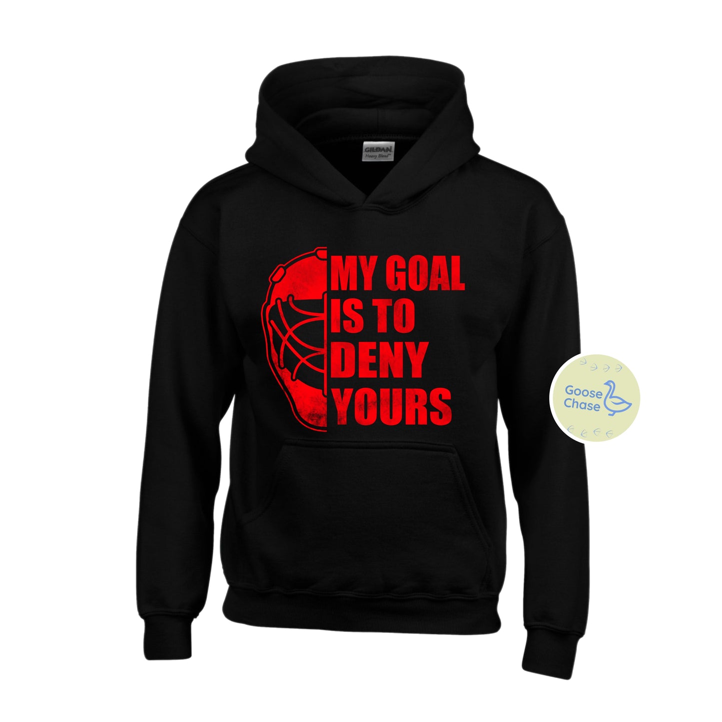 My Goal is To Deny Yours Goalie Hoodie