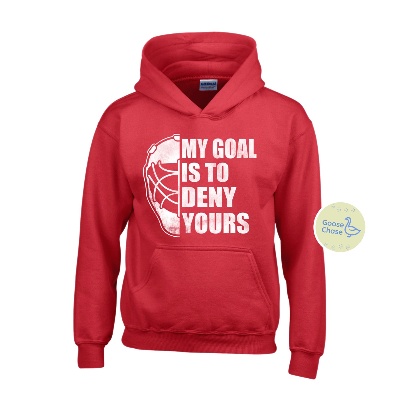 My Goal is To Deny Yours Goalie Hoodie