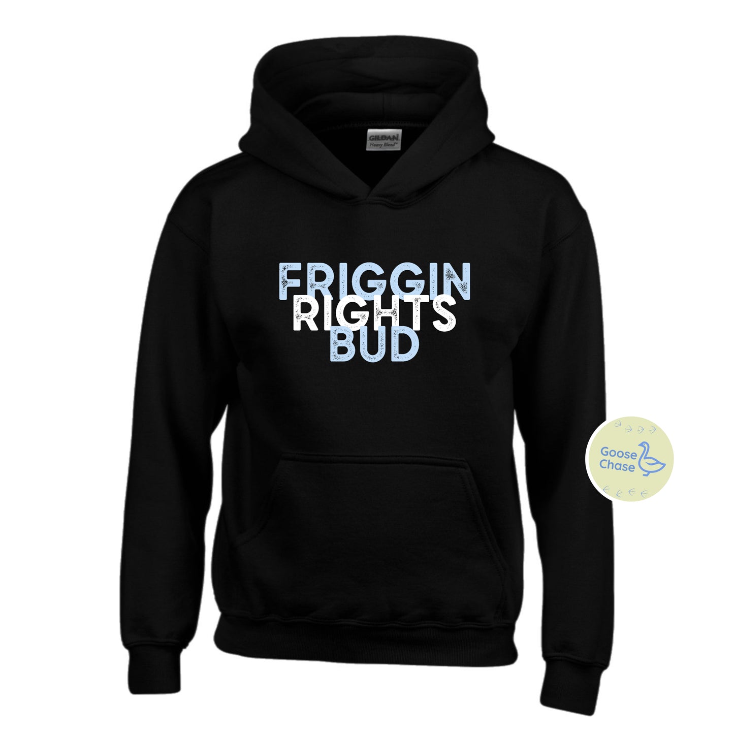 Friggin Rights Bud Hockey Hoodie Black