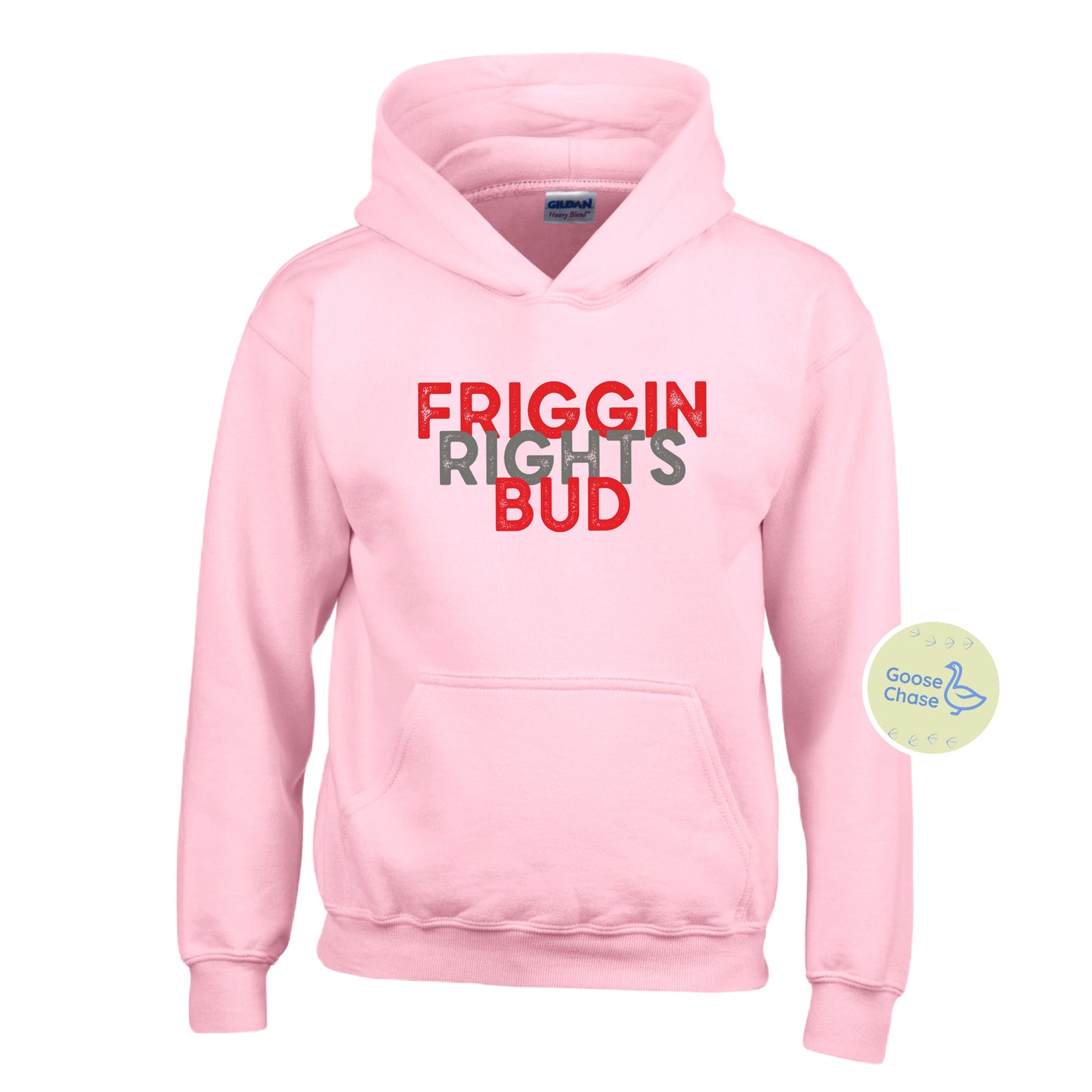Friggin Rights Bud Hockey Hoodie Pink