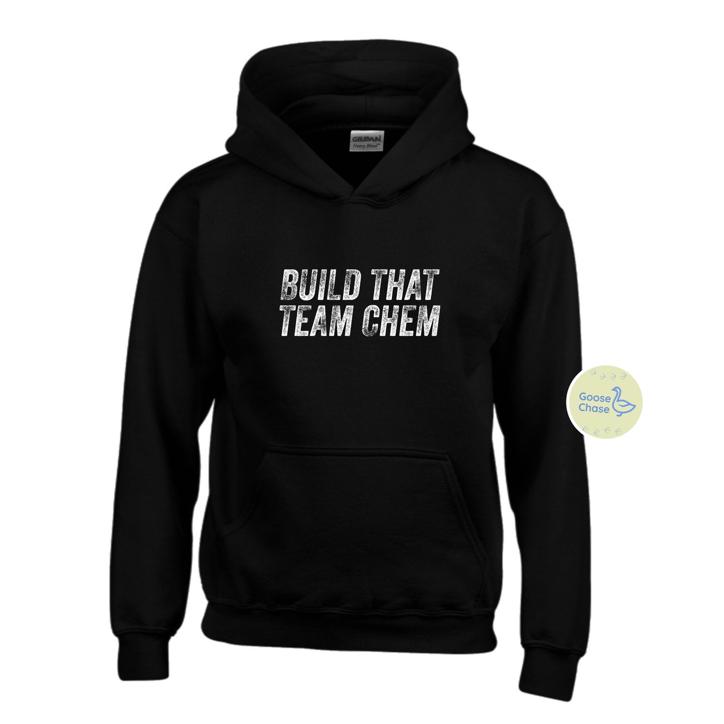 Build That Team Chem Hoodie
