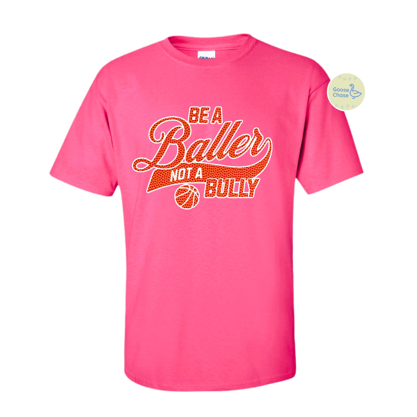 Be A Baller Not a Bully T-Shirt