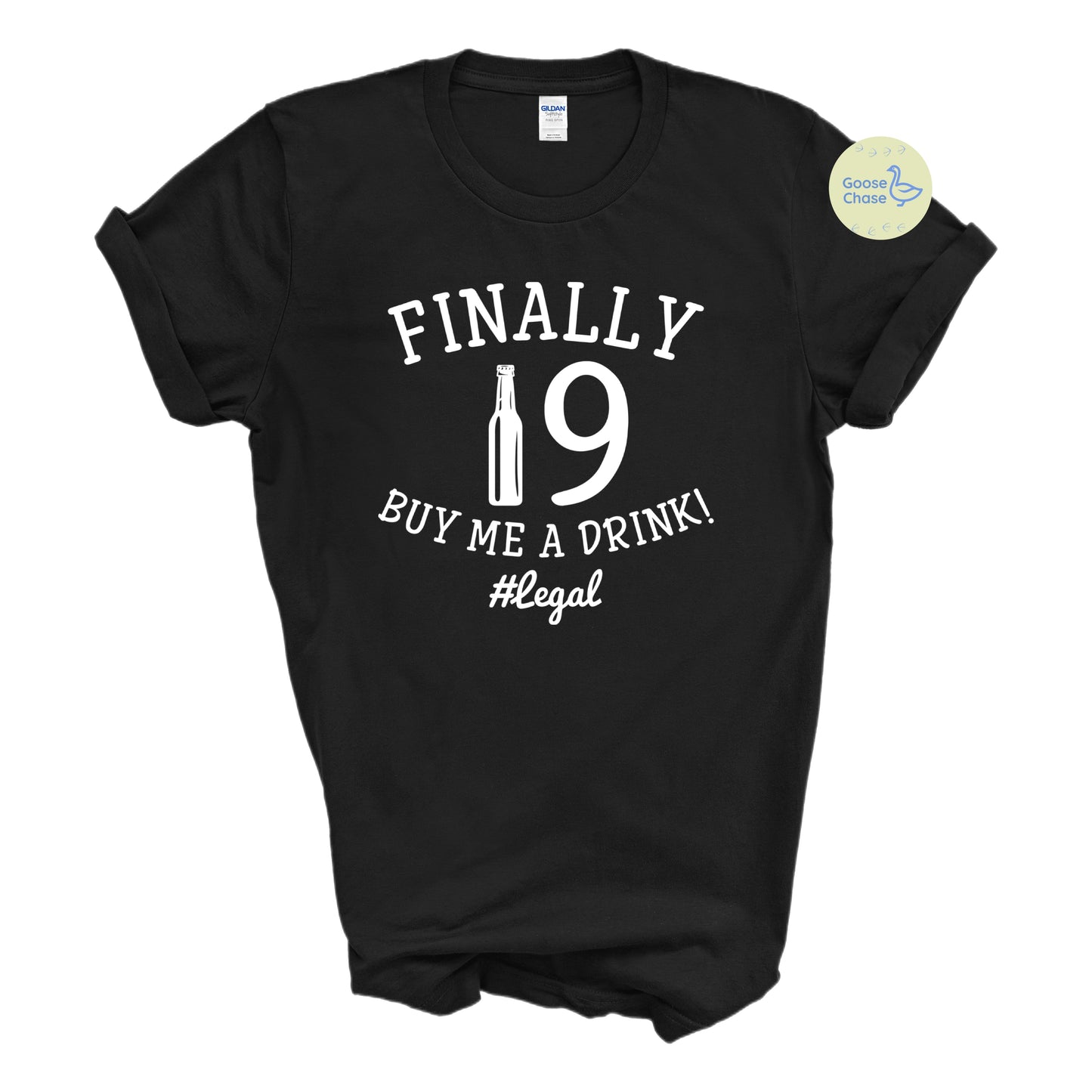 Finally 19, Buy Me a Drink! T-Shirt