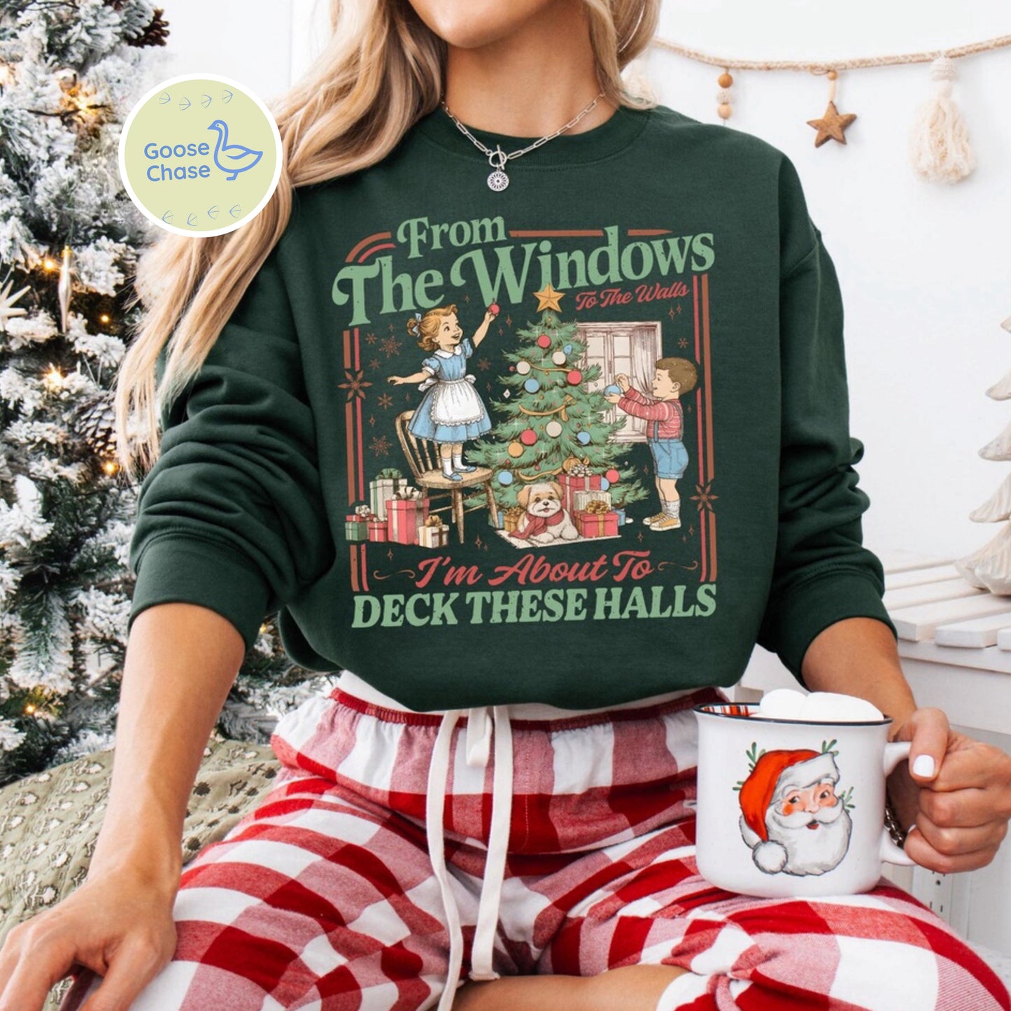 From the Windows to the Walls I’m Abut to Deck These Halls