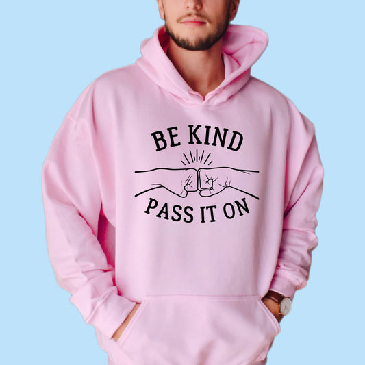 Be Kind - Pass It On Fist Bump Hoodie