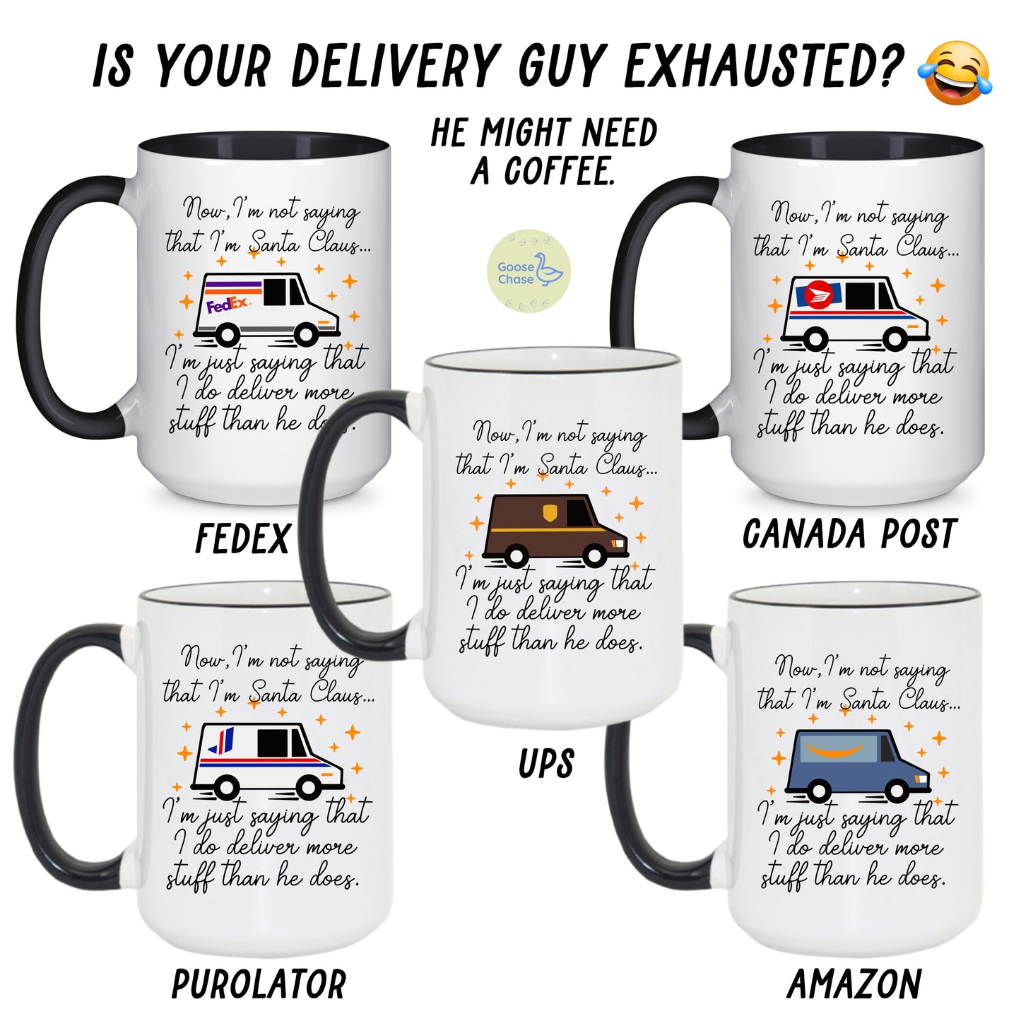 I’m Not Saying I’m Santa Delivery Guy Mug