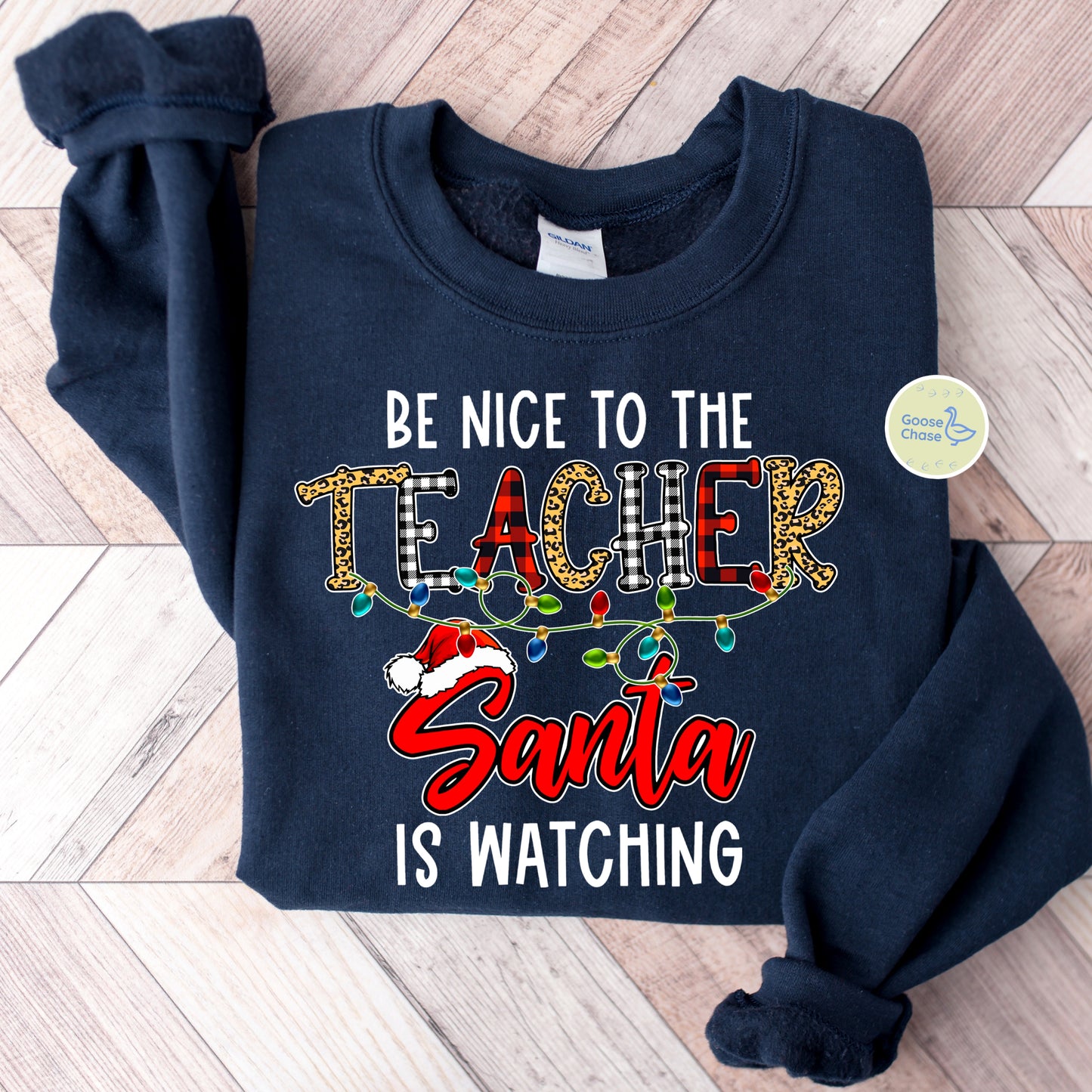 Be Nice to the Teacher, Santa is Watching Crewneck - Navy