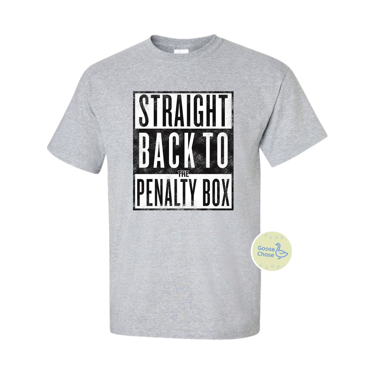 Straight Back to the Penalty Box Tee