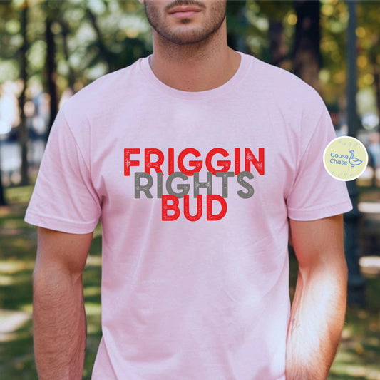 Friggin Rights Bud Hockey Tee Pink