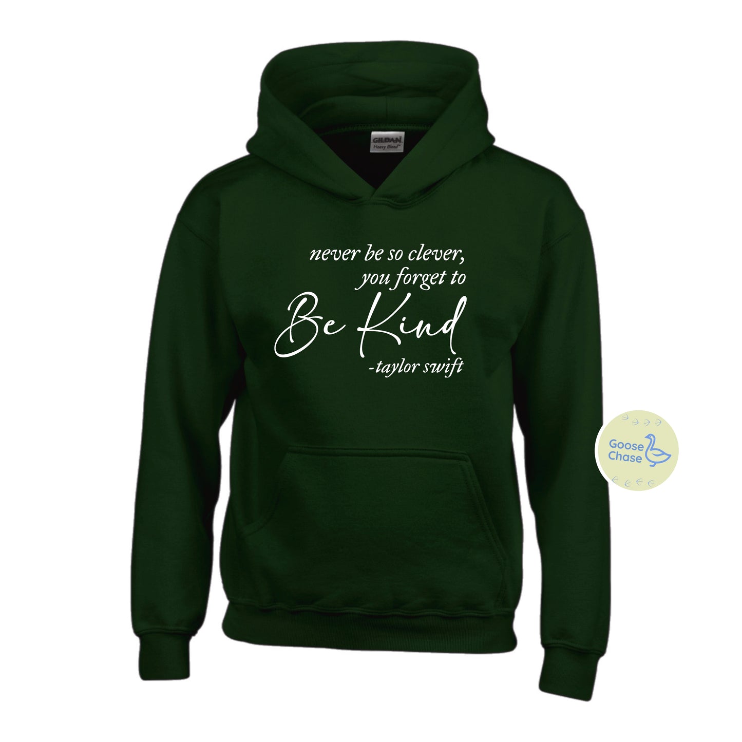 Never Be So Clever Taylor Swift Kindness Hoodie Forest